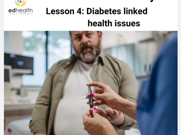 D4D Module 1 Lesson 4: Diabetes linked health issues