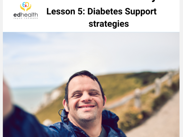 D4D Module 1                                                                       Lesson 5: Diabetes support-management strategies